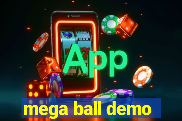 mega ball demo